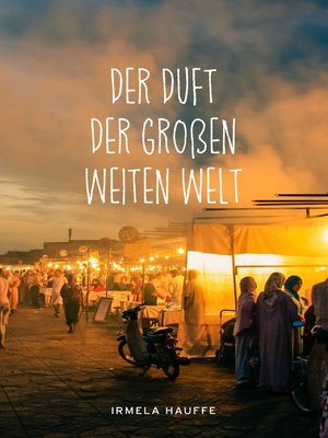 cover image of Der Duft der großen weiten Welt